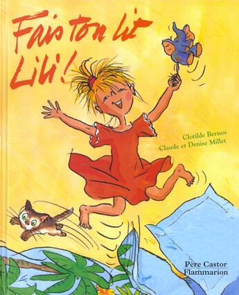 Couverture du livre « Fais ton lit, lili ! » de Clotilde Bernos aux éditions Pere Castor