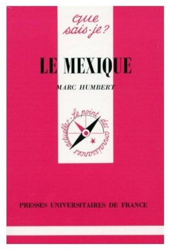 Couverture du livre « Mexique (le) » de Humbert M aux éditions Que Sais-je ?