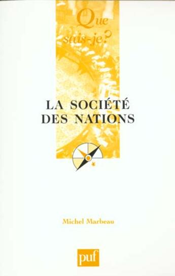 Couverture du livre « La societe des nations qsj 3593 » de Michel Marbeau aux éditions Que Sais-je ?