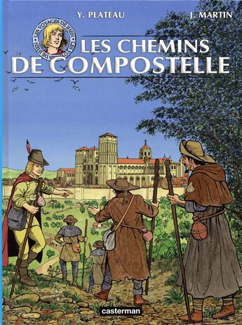 Couverture du livre « Les voyages de Jhen : sur les chemins de Compostelle » de Yves Plateau et Arnaud Delacroix et Martin Jacques aux éditions Casterman