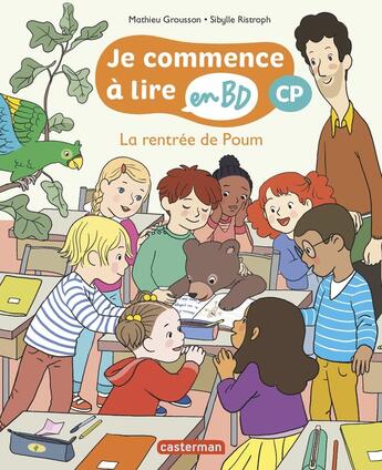 Couverture du livre « La rentrée de Poum » de Mathieu Grousson et Sibylle Ristroph aux éditions Casterman