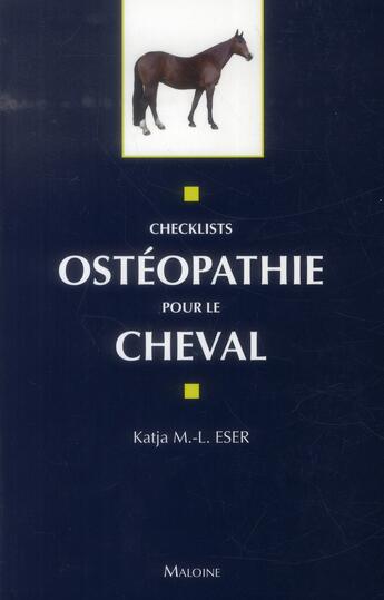 Couverture du livre « Osteopathie pour le cheval » de Eser Katja M.-L. aux éditions Maloine