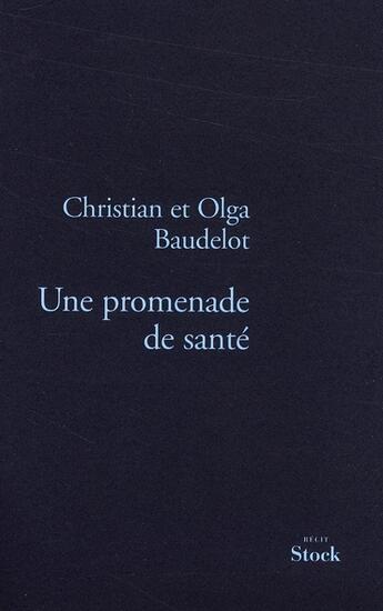 Couverture du livre « UNE PROMENADE DE SANTE » de Olga Baudelot et Christian Baudelot aux éditions Stock