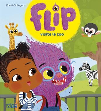 Couverture du livre « Flip visite le zoo » de Coralie Vallageas aux éditions Lito