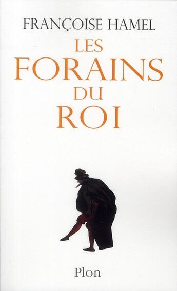 Couverture du livre « Les forains du roi » de Francoise Hamel aux éditions Plon