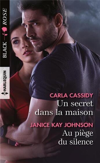 Couverture du livre « Un secret dans la maison ; au piège du silence » de Carla Cassidy et Janice Kay Johnson aux éditions Harlequin