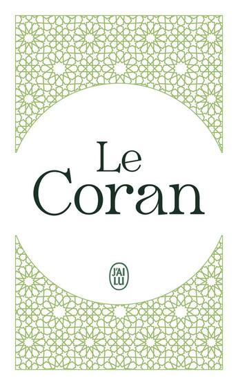 Couverture du livre « Le Coran » de Albert Kazimirski De Biberstein aux éditions J'ai Lu