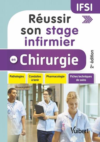 Couverture du livre « Réussir son stage infirmier en chirurgie » de  aux éditions Vuibert