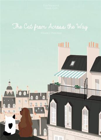 Couverture du livre « The cat from across the way : chocolate » de Eva Raymond aux éditions Books On Demand