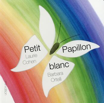 Couverture du livre « Petit papillon blanc » de Laurie Cohen et Barbara Ortelli aux éditions Mineditions