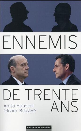 Couverture du livre « Ennemis de trente ans » de Anita Hausser aux éditions Editions Du Moment