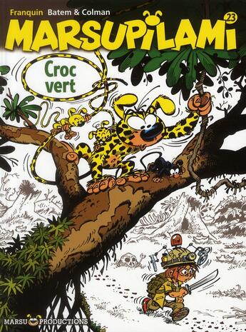 Couverture du livre « Marsupilami Tome 23 : Croc vert » de Batem et Stephane Colman et Andre Franquin aux éditions Marsu Productions