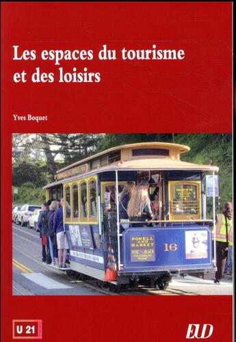 Couverture du livre « Les espaces du tourisme et des loisirs » de Yves Boquet aux éditions Pu De Dijon