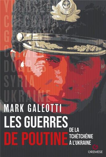 Couverture du livre « Les guerres de Poutine : de la Tchétchénie à l'Ukraine » de Mark Galeotti aux éditions Gremese