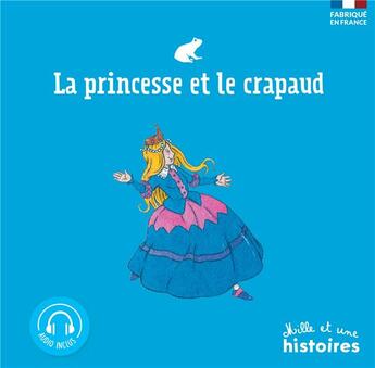 Couverture du livre « La princesse et le crapaud (édition 2019) » de Claire Laurens et Serge Seccarelli aux éditions Mille Et Une Histoires