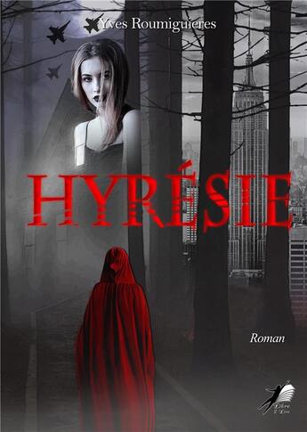 Couverture du livre « Hyrésie » de Roumiguieres Yves aux éditions Libre2lire