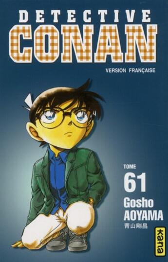 Couverture du livre « Détective Conan Tome 61 » de Gosho Aoyama aux éditions Kana