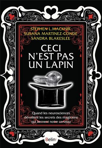 Couverture du livre « Ceci n'est pas un lapin » de Stephen L Macknick et Susana Martinez-Conde et Sandra Blakeslee aux éditions Belin