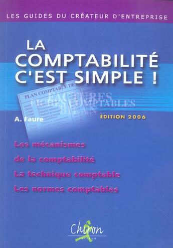 Couverture du livre « La comptabilite c'est simple (edition 2006) » de A Faure aux éditions Chiron