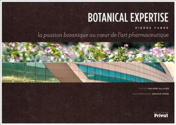 Couverture du livre « Botanical expertise » de Philippe Ollivier et Arnaud Spani aux éditions Privat