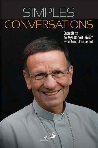 Couverture du livre « Simples conversations » de Benoît Rivière et Anne Jacquemot aux éditions Mediaspaul