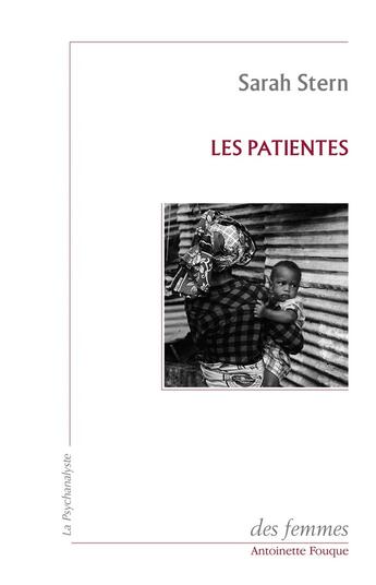 Couverture du livre « Les patientes » de Sarah Stern aux éditions Des Femmes