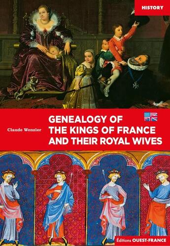 Couverture du livre « Genealogie des rois de france et epouses royales - anglais » de Claude Wenzler aux éditions Ouest France