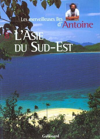 Couverture du livre « Asie du sud est » de Antoine aux éditions Gallimard-loisirs