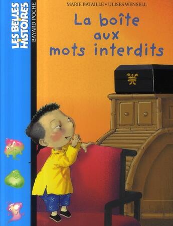 Couverture du livre « La boîte aux mots interdits » de Ulises Wensell et Marie Bataille aux éditions Bayard Jeunesse