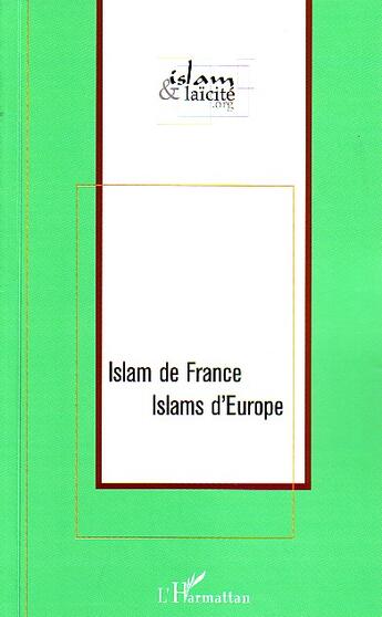 Couverture du livre « Islam de France ; islams d'Europe » de  aux éditions L'harmattan