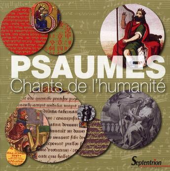 Couverture du livre « Psaumes - chants de l''humanite » de Universite Charles D aux éditions Pu Du Septentrion