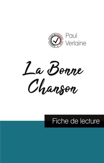 Couverture du livre « La bonne chanson, de Paul Verlaine ; fiche de lecture » de  aux éditions Comprendre La Litterature