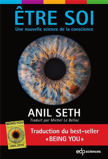 Couverture du livre « Être soi : une nouvelle science de la conscience » de Anil Seth aux éditions Edp Sciences