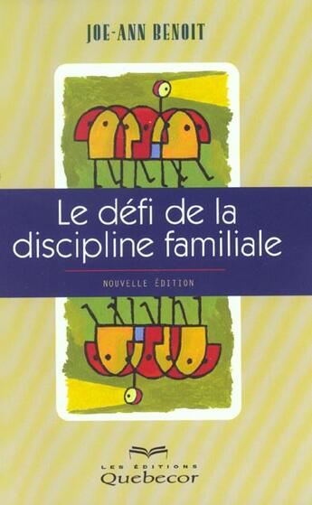 Couverture du livre « Le Defi De La Discipline » de Benoit Joe-Ann aux éditions Quebecor