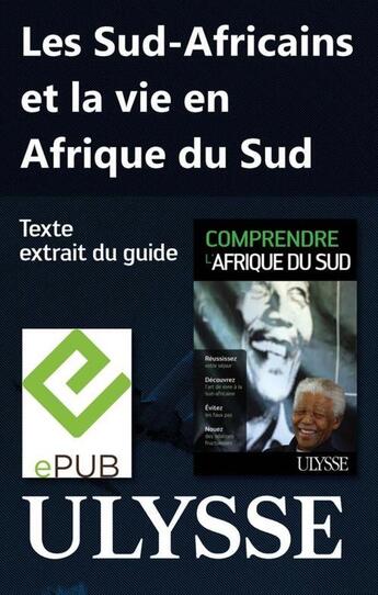 Couverture du livre « Les Sud-Africains et la vie en Afrique du Sud » de Lucie Page aux éditions Ulysse