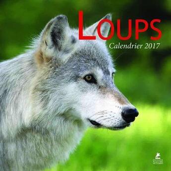 Couverture du livre « Calendrier des loups 2017 » de  aux éditions Place Des Victoires