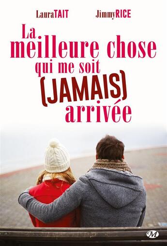 Couverture du livre « La meilleure chose qui me soit (jamais) arrivée » de Laura Tait et Jimmy Rice aux éditions Milady