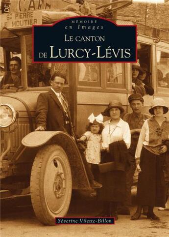 Couverture du livre « Le canton de Lurcy-Lévis » de Severine Vilette-Billon aux éditions Editions Sutton