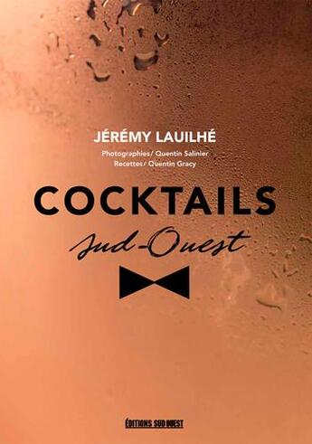 Couverture du livre « Cocktails du sud-ouest » de Jeremy Lauhile aux éditions Sud Ouest Editions