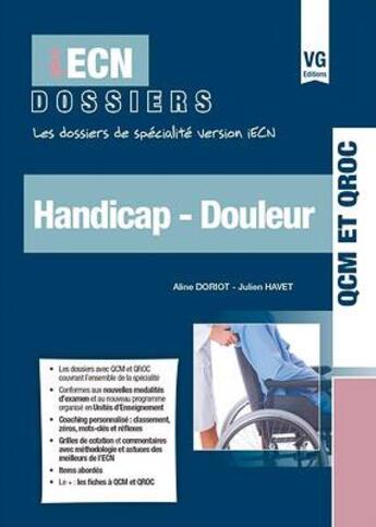 Couverture du livre « IECN DOSSIERS HANDICAP DOULEURS » de A. Doriot aux éditions Vernazobres Grego