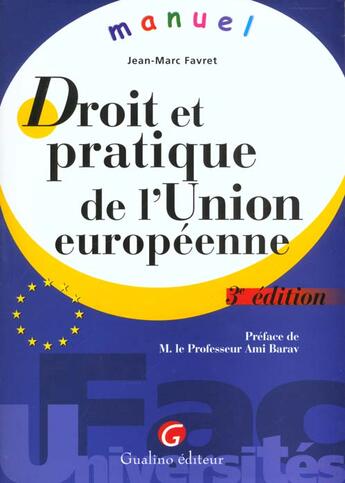 Couverture du livre « Droit et pratique de l'union europeenne » de Jean-Marc Favret aux éditions Gualino