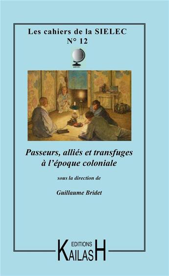 Couverture du livre « Les cahiers de la sielec n 12 » de Guillaume Bridet aux éditions Kailash