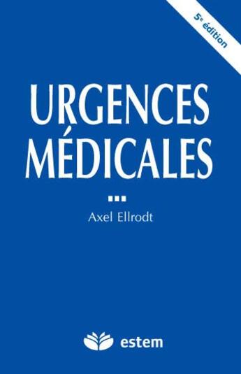 Couverture du livre « Urgences médicales (5e édition) (5e édition) » de Ellrodt aux éditions Estem