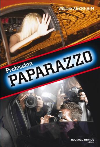 Couverture du livre « Profession paparazzo » de William Abenhaim aux éditions Nouveau Monde