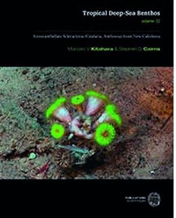 Couverture du livre « Tropical deep-sea benthos t.32 : azooxanthellate scleractinia (cnidaria, anthozoa) from New Caledonia » de  aux éditions Mnhn