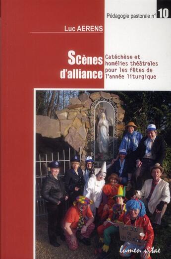 Couverture du livre « Scènes d'alliance » de Luc Aerens aux éditions Lumen Vitae