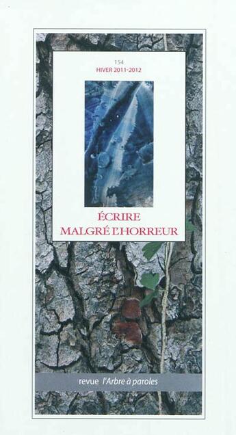 Couverture du livre « Arbre a paroles (l'), n 154 ecrire malgre l'horreur » de  aux éditions L'arbre A Paroles