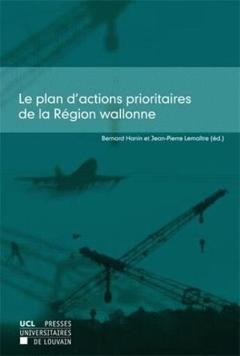 Couverture du livre « Les plans d'action prioritaires de la rgion wallonne » de Lemaitre Hanin aux éditions Pu De Louvain