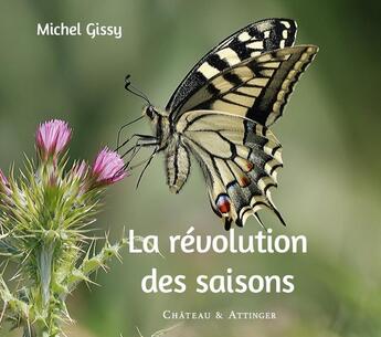 Couverture du livre « La révolution des saisons » de Michel Gissy aux éditions Chateau Et Attinger