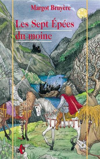 Couverture du livre « Les sept epees du moine » de Margot Bruyere aux éditions Liv'editions